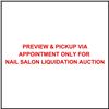 Image 1 : PREVIEW & PICKUP VIA APPOINTMENT ONLY FOR NAIL SALON LIQUIDATION AUCTION. PLEASE CONTACT US AT aucti