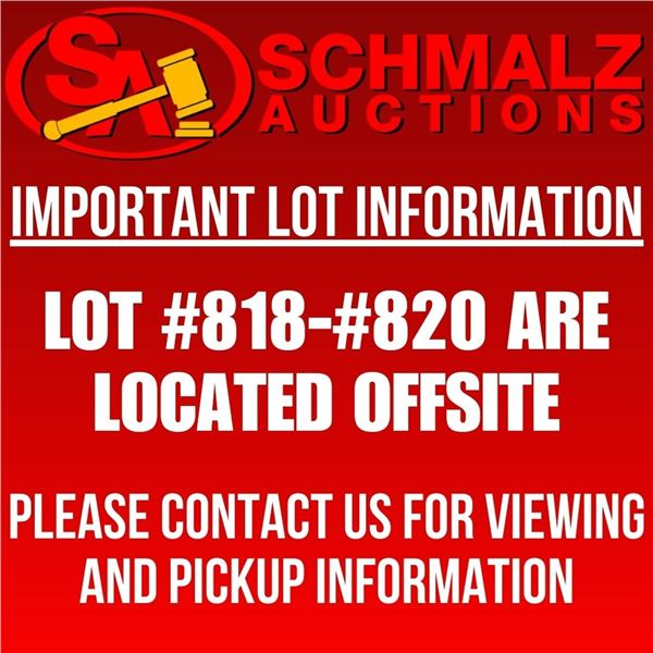 LOT# 818-820 LOCATED OFFSITE