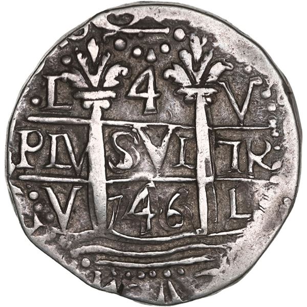 PERU, Lima, cob 4 reales Royal (galano), 1746 V, unique, ex-Ponte, ex-Sellschopp, ex-Ortiz.