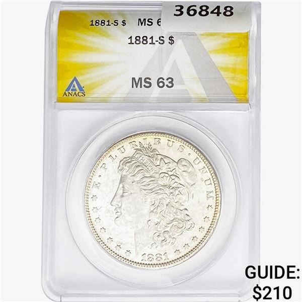 1881-S Morgan Silver Dollar ANACS MS63