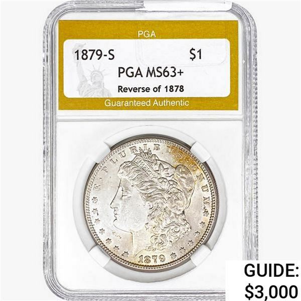 1879-S Morgan Silver Dollar PGA MS63+ REV 78