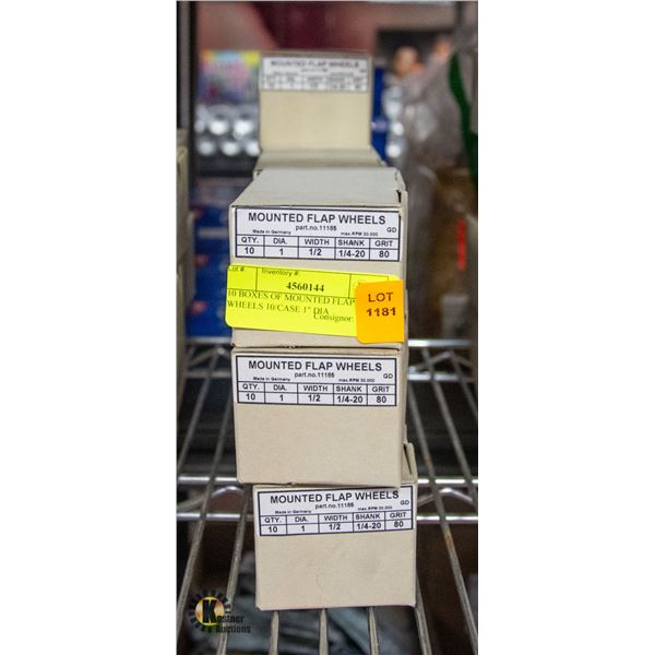 10 BOXES OF MOUNTED FLAP WHEELS 10/CASE 1" DIA