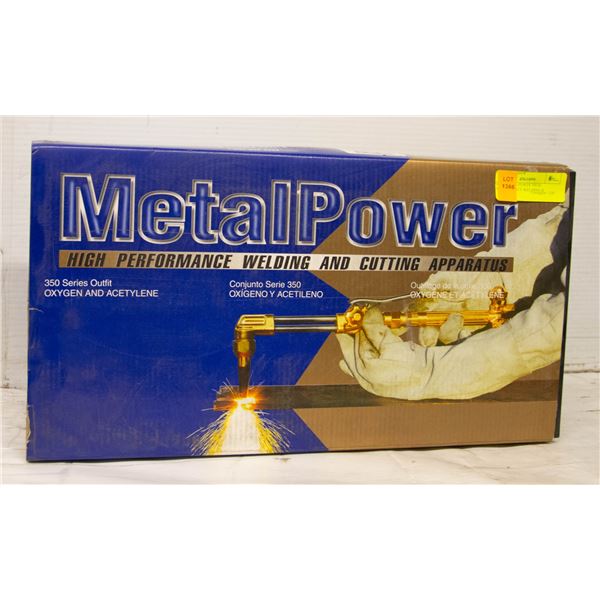 NEW METAL POWER HIGH PERFORMANCE WELDING & CUTTING