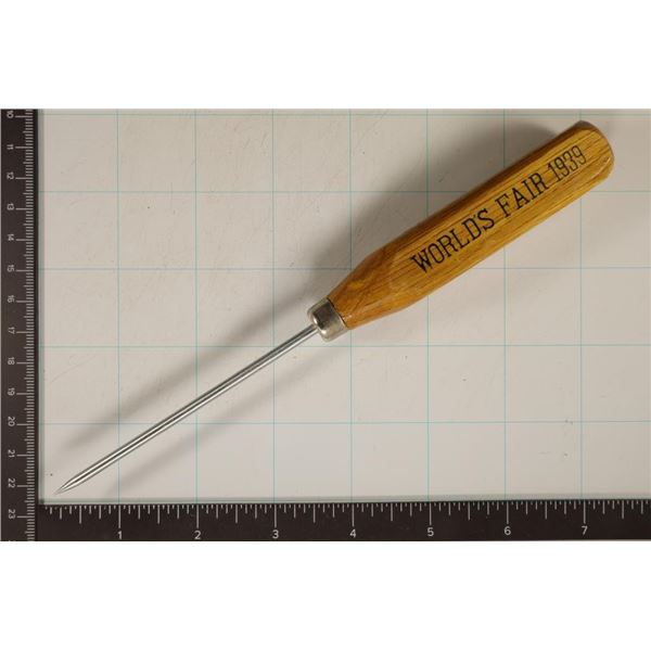 1939 WORLD'S FAIR SOUVENIR ICE PICK WITH WOODEN