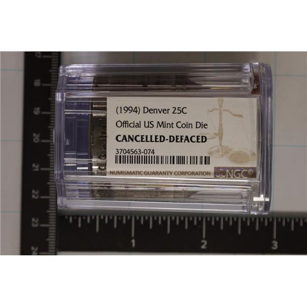 1994 DENVER 25 CENT CANELLED DEFACED DIE NGC