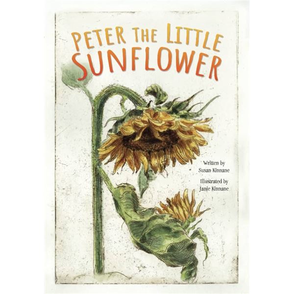 NEW HARDCOVER - PETER THE LITTLE SUNFLOWER