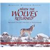 Image 1 : NEW HARDCOVER - WHEN THE WOLVES RETURNED