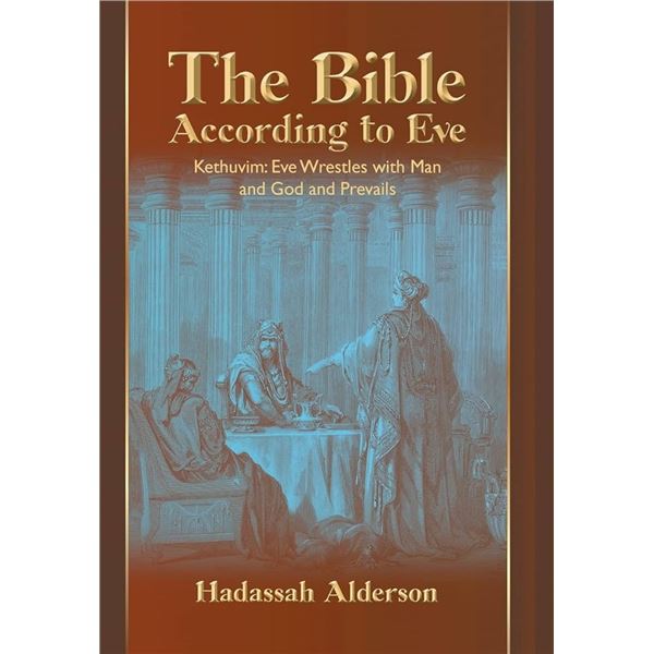 BRAND NEW THE BIBLE ACCORDING TO EVE BOOK