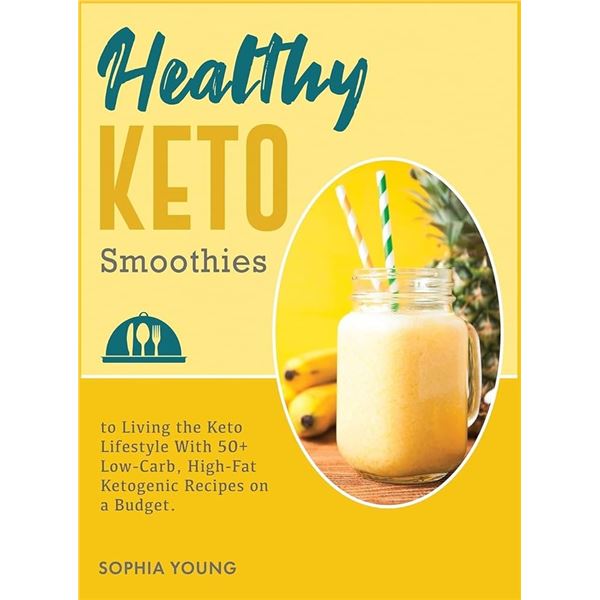 BRAND NEW HEALTHY KETO SMOOTHIES BOOK