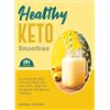 Image 1 : BRAND NEW HEALTHY KETO SMOOTHIES BOOK