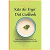 Image 1 : BRAND NEW COMPREHENSIVE KETO AIR FRYER DIET BOOK