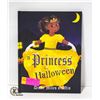 Image 1 : BRAND NEW A PRINCESS FOR HALLOWEEN BOOK