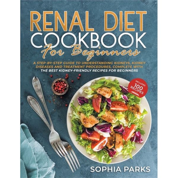 BRAND NEW RENAL DIET COOKBOOK FOR BEGINNERS