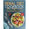 Image 1 : BRAND NEW RENAL DIET COOKBOOK FOR BEGINNERS