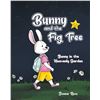 Image 1 : BRAND NEW BUNNY AND THE FIG TREE BOOK