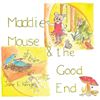 Image 1 : NEW MADDIE MOUSE AND THE GOOD END BOOK