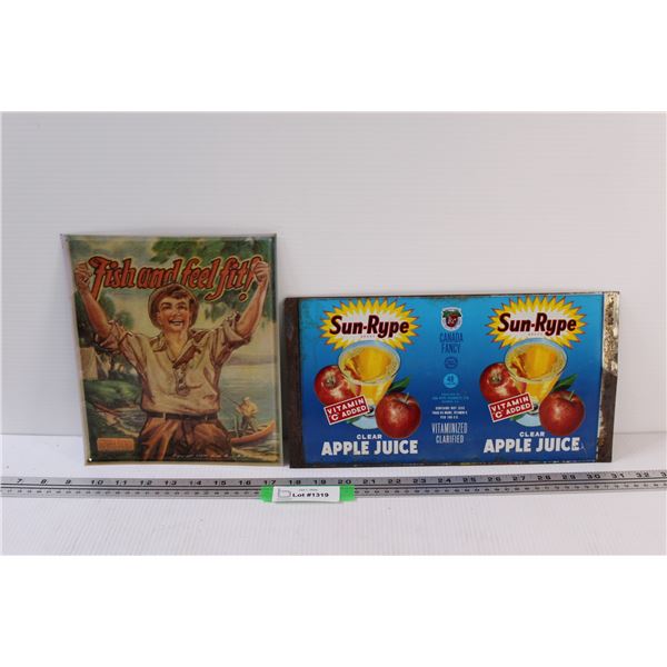 (2) Metal Signs: Sun-Rype (13" x 11") & Fishing (8" x 10")