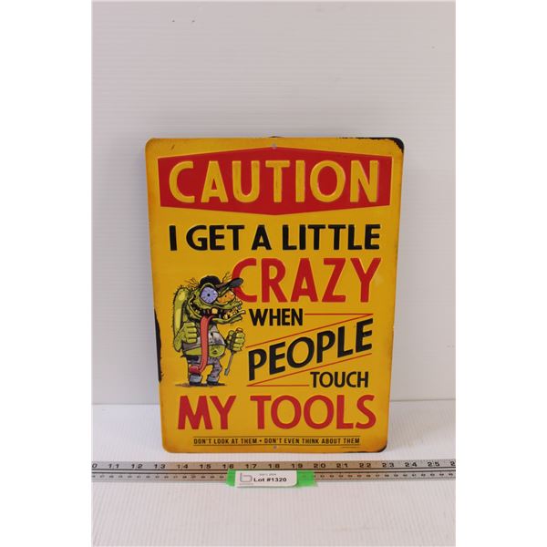 Metal Sign: Don't Touch my Tools - 14" x 10"
