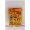 Image 1 : Metal Sign: Don't Touch my Tools - 14" x 10"