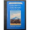 Image 1 : Bancroft: Colorful Colorado - Its Dramatic History