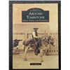 Image 1 : Eppinga: Around Tombstone - Ghost Towns and Gunfights - Images of America