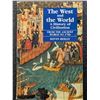 Image 1 : Reilly: The West and the World - A History of Civilization : From the Ancient World to 1700