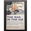 Image 1 : Spindler: The Man in the Ice - The Amazing Inside Story of the 5000-Year-Old Body Found Trapped in a