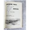 Image 4 : Adventure Trails In Montana Author Signed
