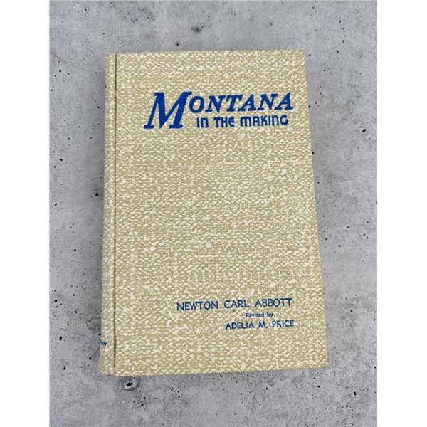 Montana in the Making