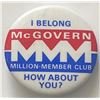 Image 1 : George McGovern I Belong MMM Club Political Pin