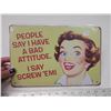 Image 2 : Sealed "A bad attitude" tin sign - approx. 8"x10"