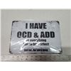Image 1 : Sealed "OCD & ADD" tin sign - approx. 8"x10"