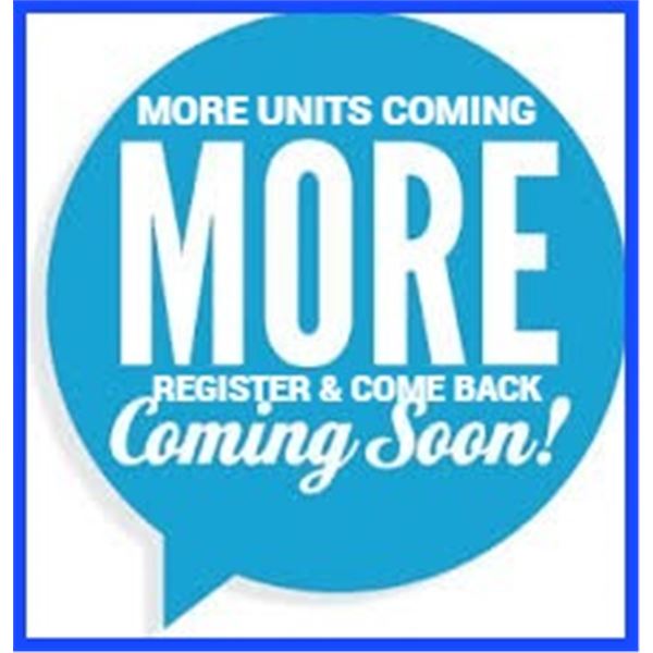 UNITS BEING ADDED DAILY UP TO END OF AUCTION