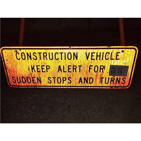 TAFFIC CONTROL "CONSTRUCTION VEHICLE KEEP ALERT" SIGN