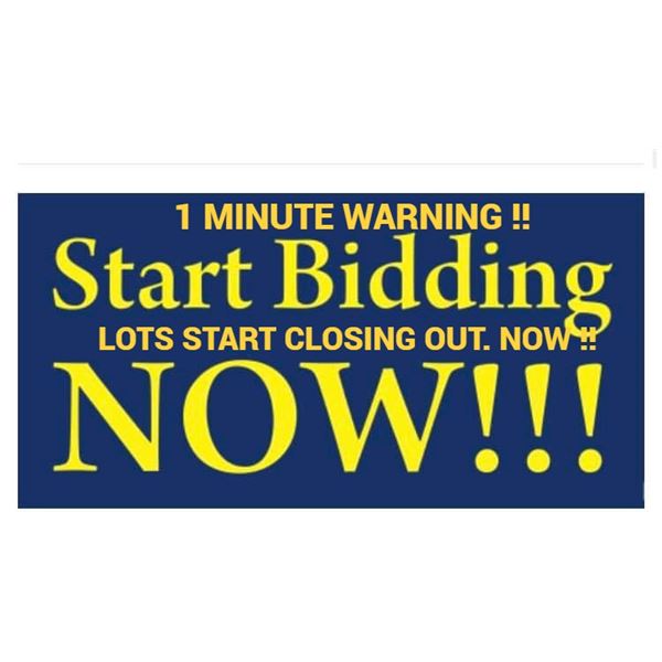 LAST CALL! PLACE YOUR BIDS ! AUCTION WILL START CLOSING OUT!
