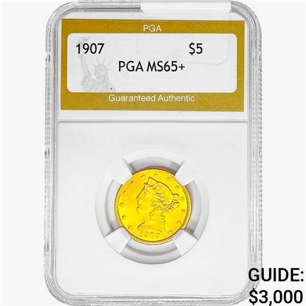 1907 $5 Gold Half Eagle PGA MS65+