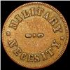 Image 2 : 1863 Civil War Token; Military Necesity NEARLY UNCIRCULATED