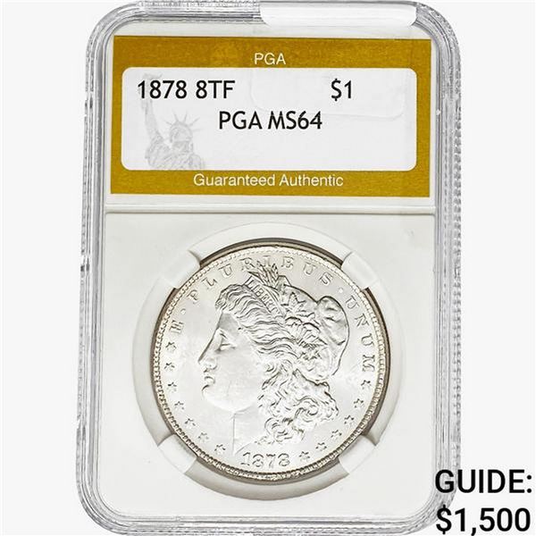1878 8TF Morgan Silver Dollar PGA MS64