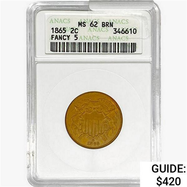 1865 Two Cent Piece ANACS MS62 BRN FANCY 5