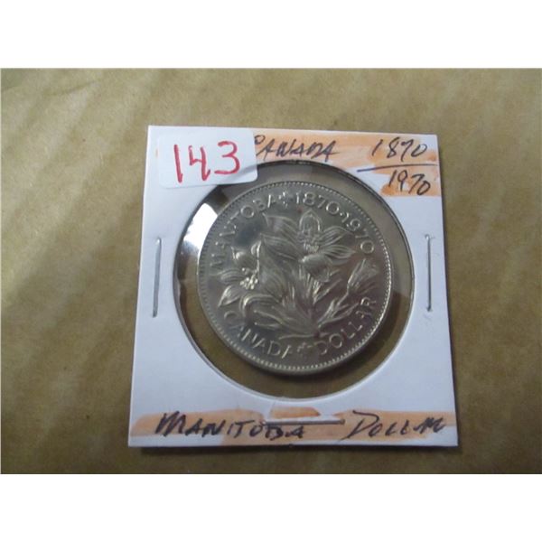 1870 - 1970 MANITOBA DOLLAR