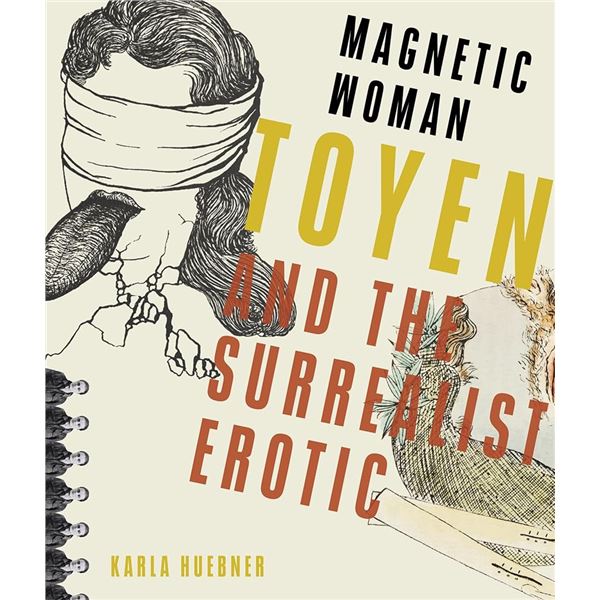 NEW HARDCOVER - MAGNETIC WOMAN: TOYEN AND THE