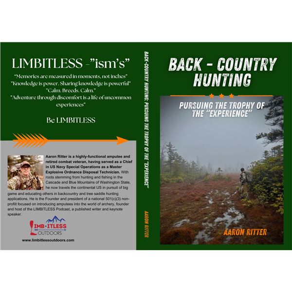 Back - Country Hunting: Pursuing the Trophy of the "Experience"