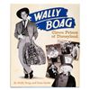 Image 1 : A Wally Boag: Clown Prince of Disneyland Book.