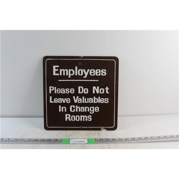 Wall Sign - ''Employees, Please Do Not Leave Valuables in Change Rooms'' 13'' x 13''