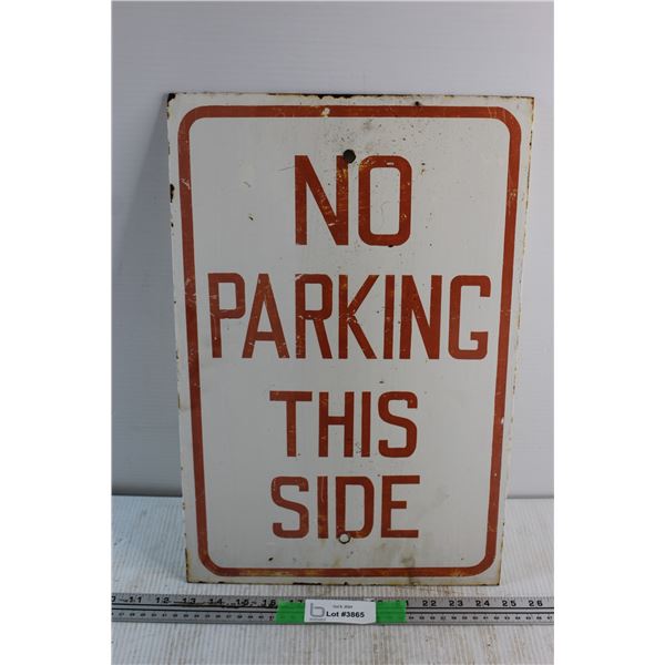 No Parking This Side Sign18'' x 12''