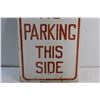 Image 3 : No Parking This Side Sign18'' x 12''