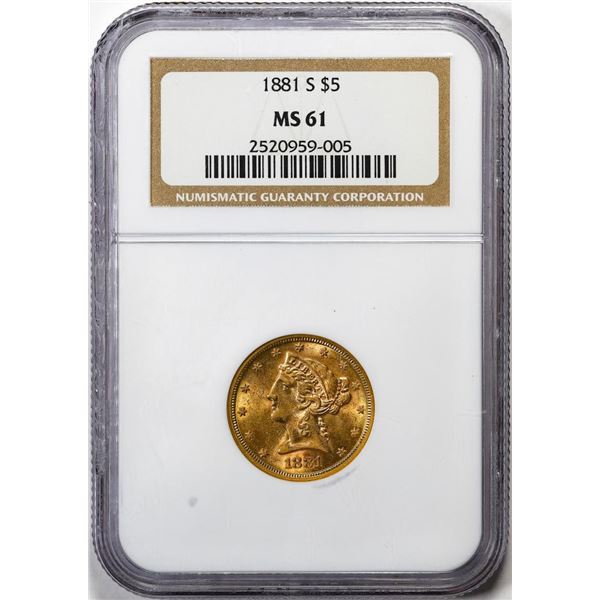 1881-S $5 Liberty Head Half Eagle Gold Coin NGC MS61