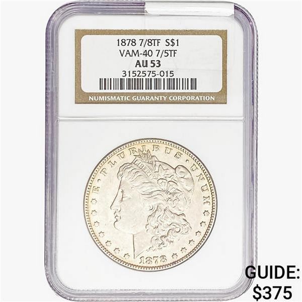 1878 7/8TF Morgan Silver Dollar NGC AU53 VAM-40