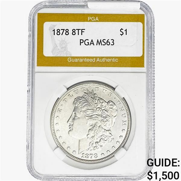 1878 8TF Morgan Silver Dollar PGA MS63