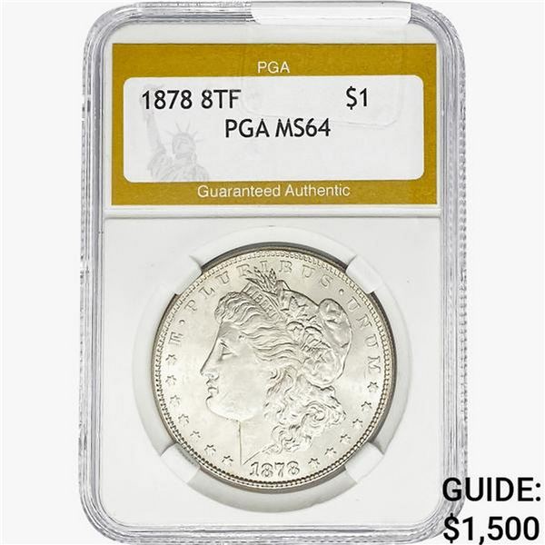 1878 8TF Morgan Silver Dollar PGA MS64